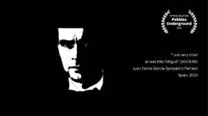 “I am very tired - Je suis très fatigué” (00:04:59) by Juan Carlos García-Sampedro Ferrero, Spain, 2023