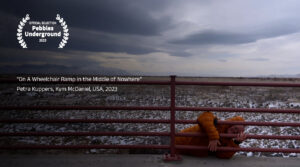 “On A Wheelchair Ramp in the Middle of Nowhere” (00:02:17) by Petra Kuppers, Kym McDaniel, USA, 2023